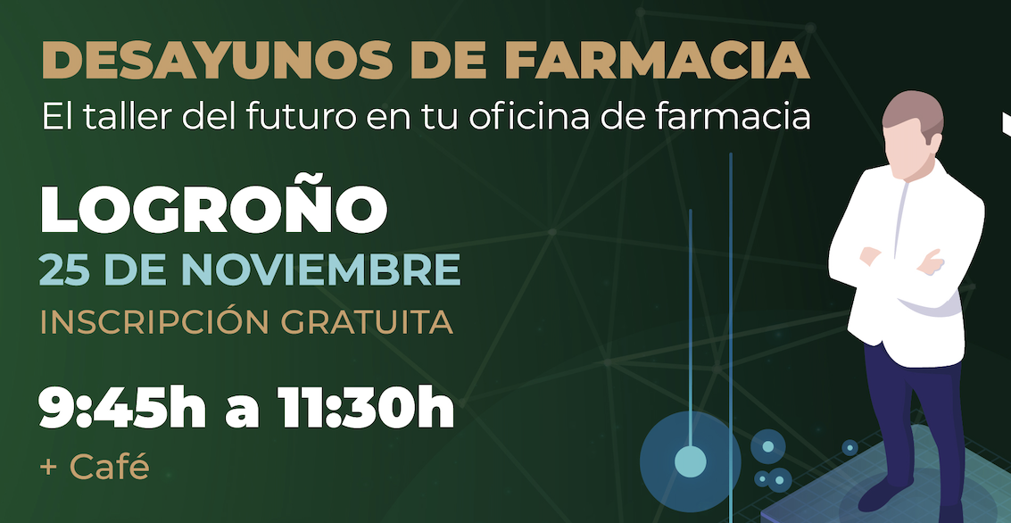 Evento en Logroño. El taller del futuro para tu farmacia.
