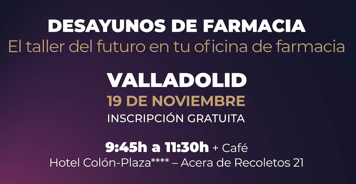Evento en Valladolid. El taller del futuro para tu farmacia.